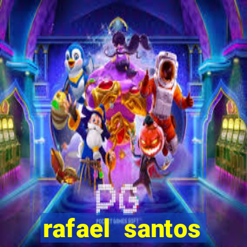 rafael santos uniduni t